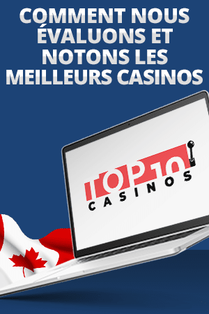 criteres d'evaluation des 10 meilleurs casinos